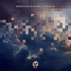 Give It Life (Extended Mix)