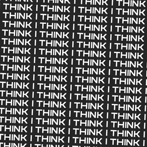 I Think