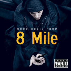 More Music From 8 Mile (Explicit)