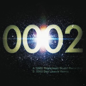0002 (Dan Lissvik Remix)