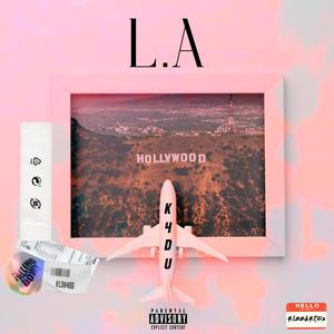 L.A (feat. Puzion) [Explicit]