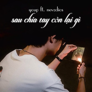 Sau Chia Tay Còn Lại Gì (feat. Nevadios)