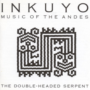 The Double-Headed Serpent (Music of the Andes)