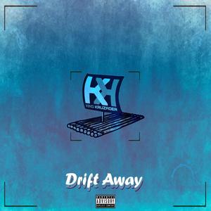 Drift Away (Explicit)