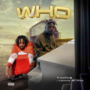 Who ? (feat. KennyBlaze)