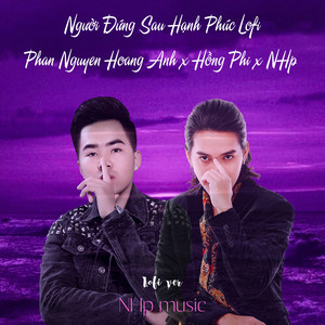 Người Đứng Sau Hạnh Phúc (Lofi)