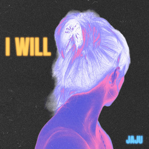 I will