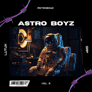 ASTRO BOYZ, Vol. 2