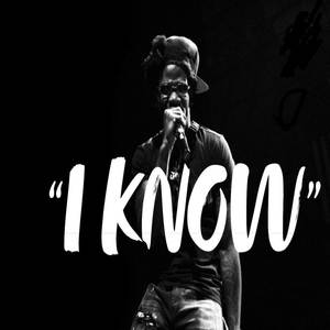 I Know (Explicit)