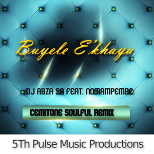 Buyele E'Khaya (Cemitone Soulful Remix)