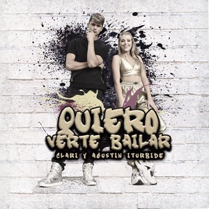 Quiero Verte Bailar(feat. Agustin Iturbide)