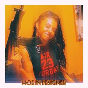 Hoe In Designer (Explicit)