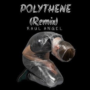 Polythene (Remix)