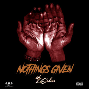 Nothings Given - EP (Explicit)