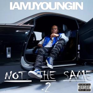 NOT THE SAME 2 (Explicit)