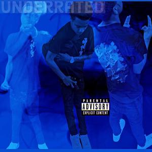 Underrated (Explicit)