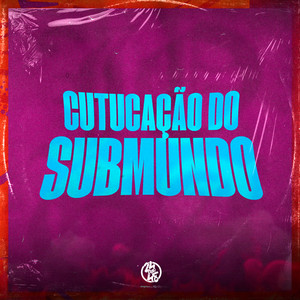 Cutucação do Submundo (Explicit)
