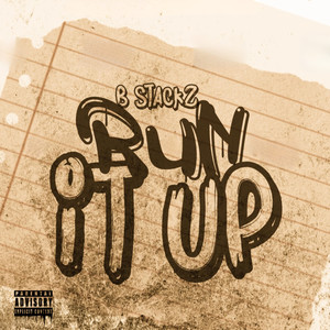 Run It Up (Explicit)