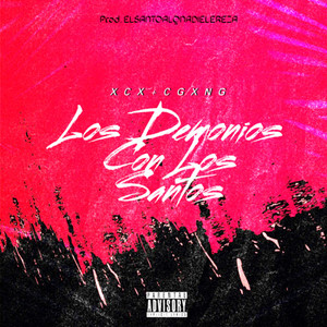 Los Demonios Con los Santos (Explicit)