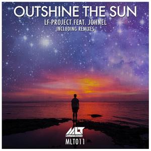 Outshine The Sun