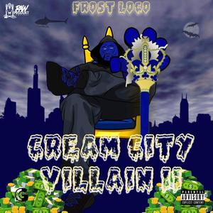 Cream City Villain, Vol. 2 (Explicit)