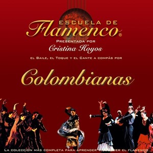 Escuela de Flamenco: Colombianas (Cristina Hoyos Present)