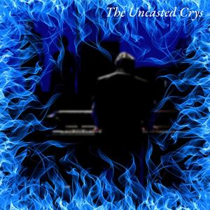 VOL 2: The Uncasted Crys (Explicit)