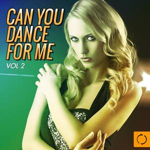 Can You Dance for Me, Vol. 2