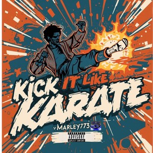 Kick It Like Karate (Explicit)