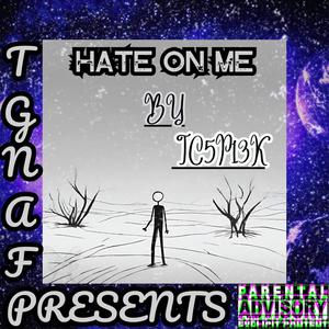 Hate on Me (Explicit)