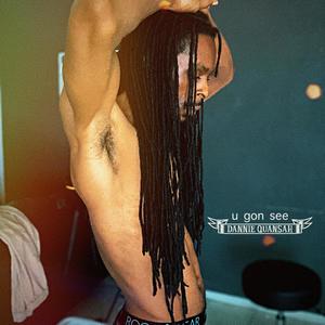 U Gon See (Explicit)
