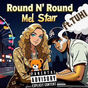 Round & Round (Mel Starr) (Explicit)