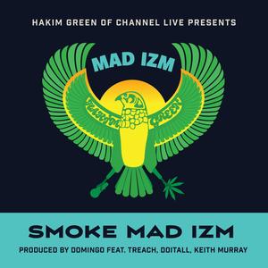 SMOKE MAD IZM (feat. TREACH, DOITALL & KEITH MURRAY) [Explicit]