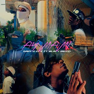 Ay mami (feat. Black indico)