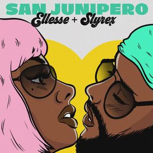 San Junipero(feat. Slyrex)