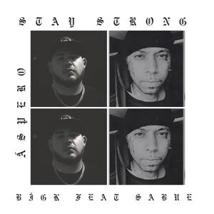 Stay Strong (feat. Sabue) (Explicit)