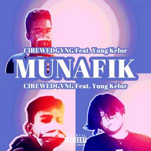 Munafik(feat. Yung Kelur) (Explicit)