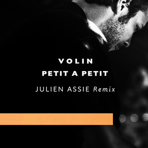 Petit à petit (Julien Assié Remix)