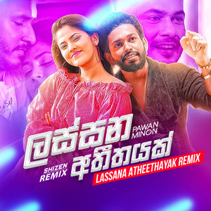 Lassana Atheethayak (Remix)