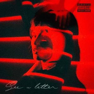 See u letter (Explicit)