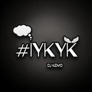 IYKYK (Explicit)