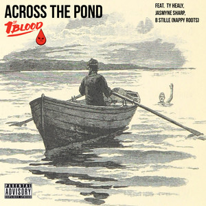 Across the Pond (Explicit)