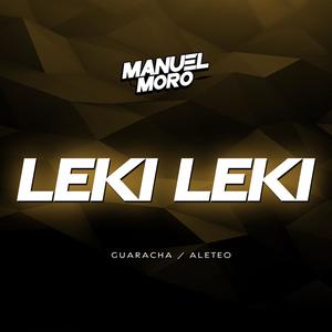 Leki leki (Aleteo, Guaracha)