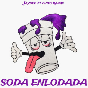 Soda Enlodada (Explicit)