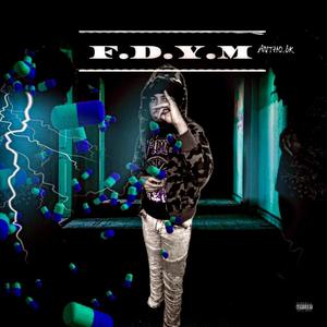 F.D.Y.M (Official audio ) [Explicit]