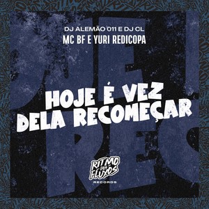 Hoje É Vez Dela Recomeçar (Explicit)