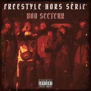 FREESTYLE HORS SERIE (Explicit)