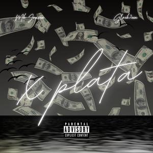 X PLATA (feat. Mk_Josuee) [Explicit]