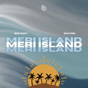 Meri Island (feat. DNVND)