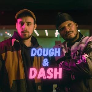 DOUGH & DASH (Explicit)